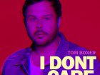 Tom Boxer - I Don`t Care слушай новинку