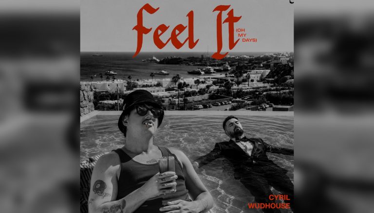 CYRIL_Wudhouse_Feel_It_Oh_My_Days